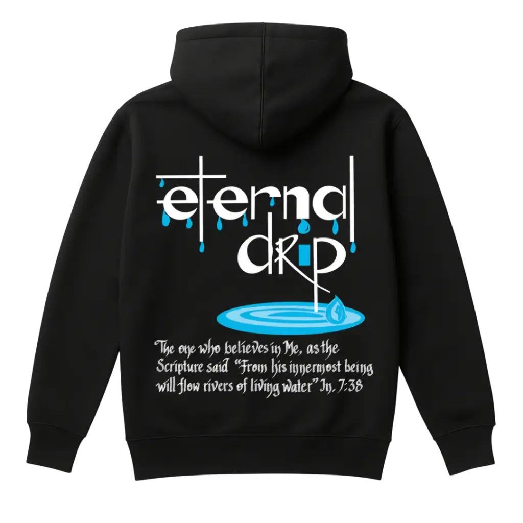 Eternal Drip black Christian Hoodie back