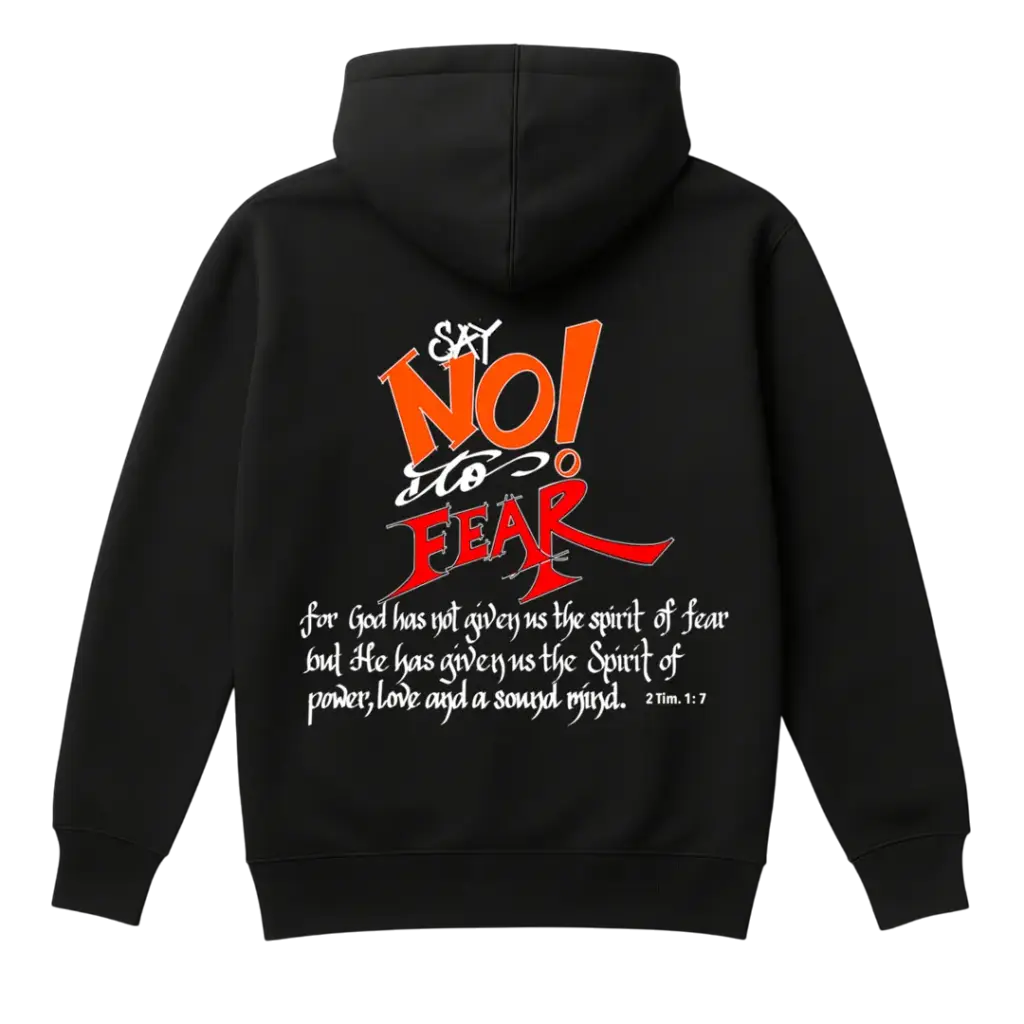 Say no to fear black Christian hoodie - rear