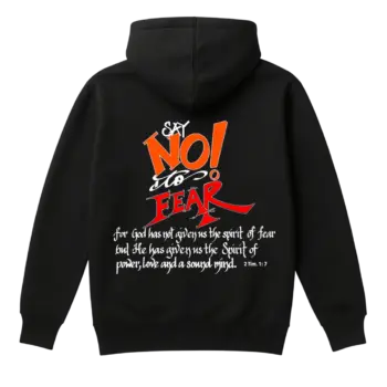 Say no to fear black Christian hoodie - rear